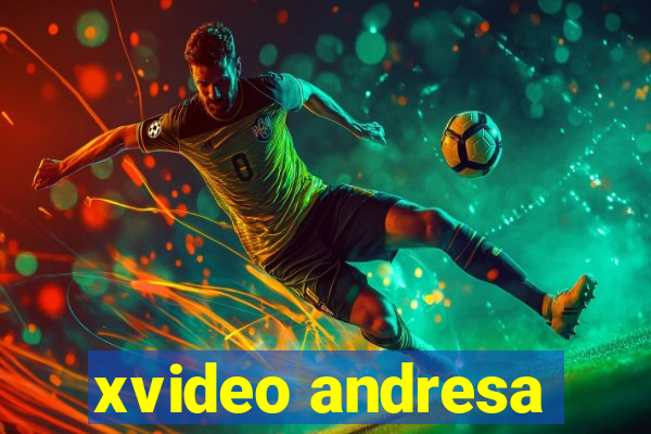 xvideo andresa